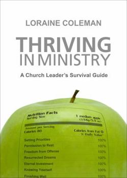 Paperback Thriving in Ministry: A Church Leader's Survival Guide Book