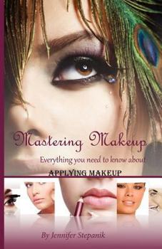 Paperback Mastering Make-Up: Everything You Need to Know about Applying Makeup Book