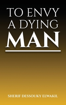 Hardcover To Envy a Dying Man Book