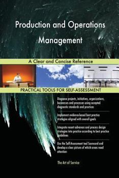 Paperback Production and Operations Management A Clear and Concise Reference Book