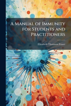 A manual of immunity for students and practitioners