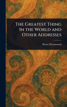 Hardcover The Greatest Thing In the World and Other Addresses Book