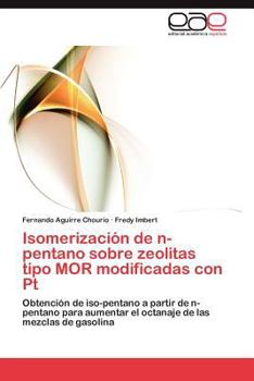 Paperback Isomerización de n-pentano sobre zeolitas tipo MOR modificadas con Pt [Spanish] Book