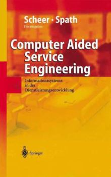 Paperback Computer Aided Service Engineering: Informationssysteme in Der Dienstleistungsentwicklung [German] Book
