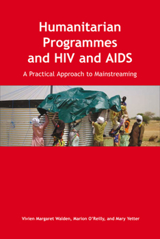 Humanitarian Programmes and HIV and AIDS: A Practical Approach to Mainstreaming with CD (Audio)