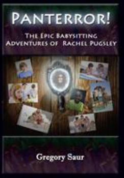 Hardcover Panterror!: The Epic Babysitting Adventures of Rachel Pugsley Book