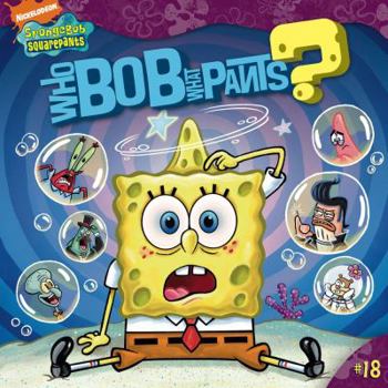 Paperback Who Bob What Pants?, 18 Book
