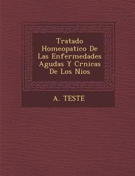 Paperback Tratado Homeopatico De Las Enfermedades Agudas Y Cr&#65533;nicas De Los Ni&#65533;os [Spanish] Book