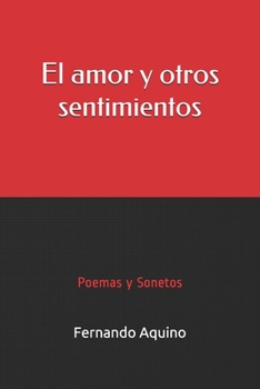 Paperback El amor y otros sentimientos: Poemas y Sonetos [Spanish] Book