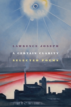 Hardcover A Certain Clarity: Selected Poems Book