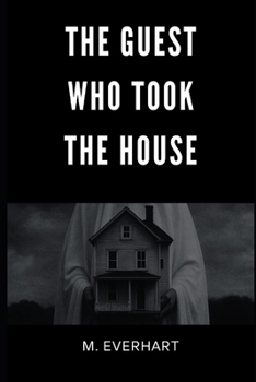 Paperback The Guest Who Took The House Book