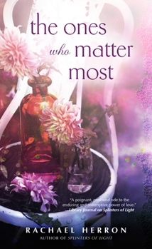 Paperback The Ones Who Matter Most Book