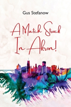 Paperback A Match Struck in Akron Book
