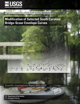 Paperback Modification of Selected South Carolina Bridge-Scour Envelope Curves Book