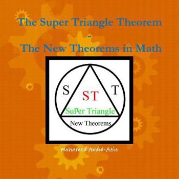 Paperback The Super Triangle Theorem Ð The New Theorems In math Book