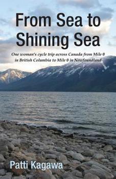 From Sea to Shining Sea: One woman's cycle trip across Canada from Mile 0 in British Columbia to Mile 0 in Newfoundland