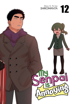 Paperback My Senpai Is Annoying Vol. 12 Book