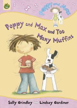 Hardcover Poppy and Max and Too Many Muffins Book