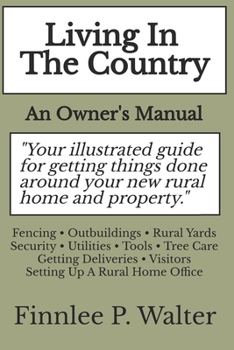 Paperback Living In The Country: An Owner's Manual Book