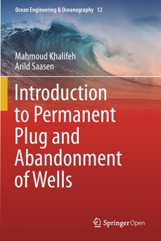 Paperback Introduction to Permanent Plug and Abandonment of Wells Book