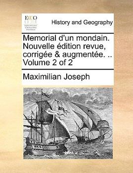 Paperback Memorial d'un mondain. Nouvelle ?dition revue, corrig?e & augment?e. .. Volume 2 of 2 [French] Book