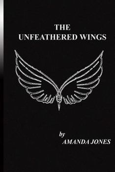 Paperback The Unfeathered Wings Book