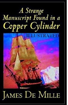 A Strange Manuscript Found in a Copper Cylinder Illustrated