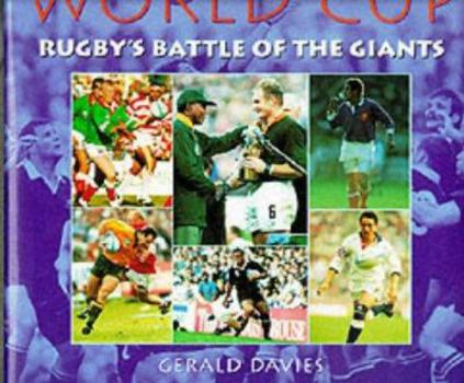 Hardcover The World Cup: Rugby's Battle of the Giants Book