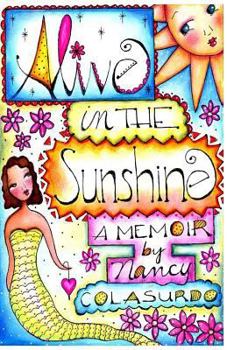 Paperback Alive in the Sunshine Book
