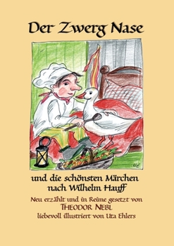 Paperback Der Zwerg Nase: und die schönsten Märchen nach Wilhelm Hauff [German] Book