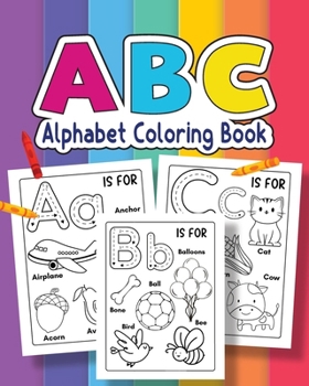 Paperback ABC Coloring Book For for kids of Preschool and Kindergarten 100+ Animals, Birds, Vehicles, Toys and Alphabets: Jumbo Tracing Book For Toddlers & Pres Book