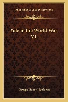 Paperback Yale in the World War V1 Book