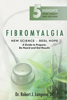 Paperback Fibromyalgia: New Science - Real Hope Book