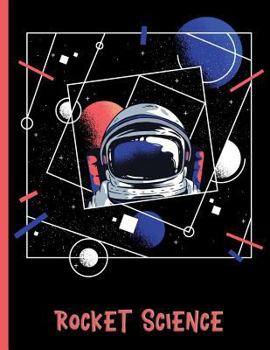 Rocket Science: List & Notes College Ruled Notebook