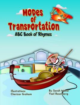 Hardcover Modes of Transportation: ABC Book of Rhymes: Reading at Bedtime Brainy Benefits Book