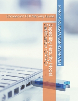 Paperback Capability Maturity Model Certification (CMMC): Companion CUI Marking Guide Book