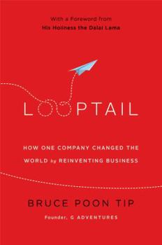 Hardcover Looptail: How One Company Changed the World by Reinventing Business Book