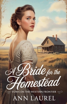 Paperback A Bride for the Homestead Book