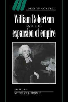 Paperback William Robertson and the Expansion of Empire Book