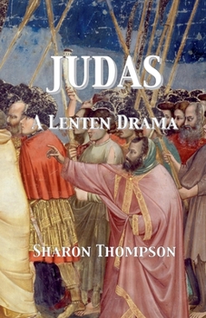 Paperback Judas - A Lenten Drama Book
