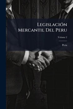 Paperback Legislación Mercantil Del Peru; Volume 2 [Spanish] Book
