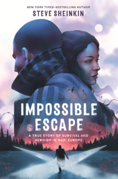 Impossible Escape: A True Story of Survival and Heroism in Nazi Germany