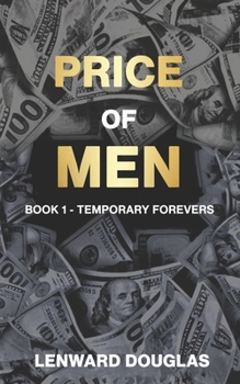 Paperback Price of Men: Book 1 - TEMPORARY FOREVERS Book