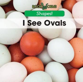 I See Ovals - Book  of the Shapes!