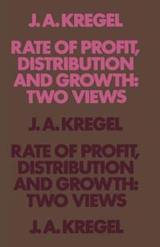 Paperback Rate of Profit, Distribution and Growth: Two Views Book