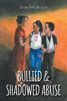 Paperback Bullied & Shadowed Abuse Book