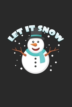 Paperback Let it snow: 6x9 Winter - dotgrid - dot grid paper - notebook - notes Book