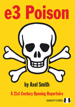 Paperback E3 Poison: A 21st Century Opening Repertoire Book