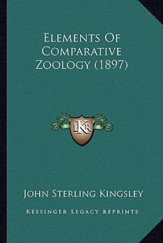 Paperback Elements Of Comparative Zoology (1897) Book