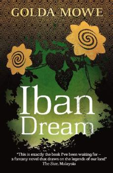 Iban Dream - Book #1 of the Iban Dream